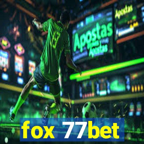 fox 77bet